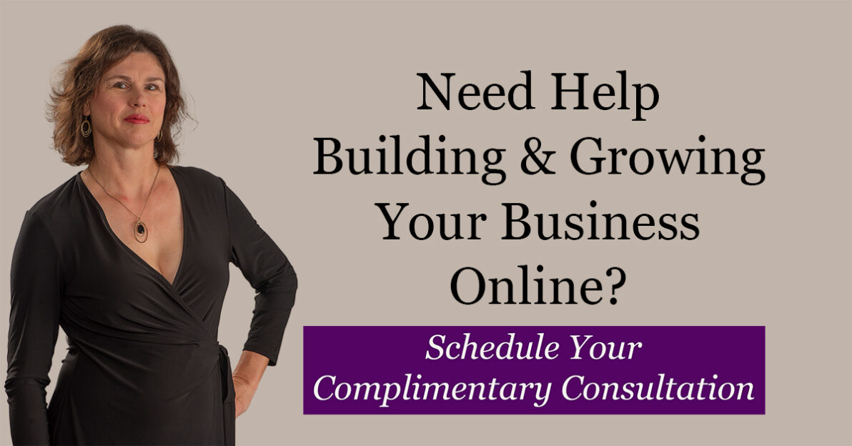 Need Help Building & Growing Your Business Online